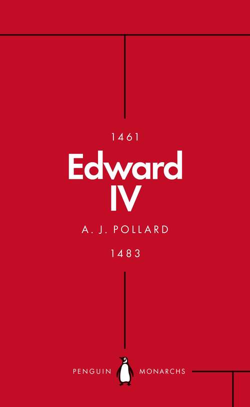 Book cover of Edward IV: The Summer King (Penguin Monarchs)
