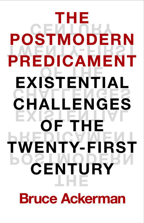 Book cover of The Postmodern Predicament: Existential Challenges of the Twenty-First Century