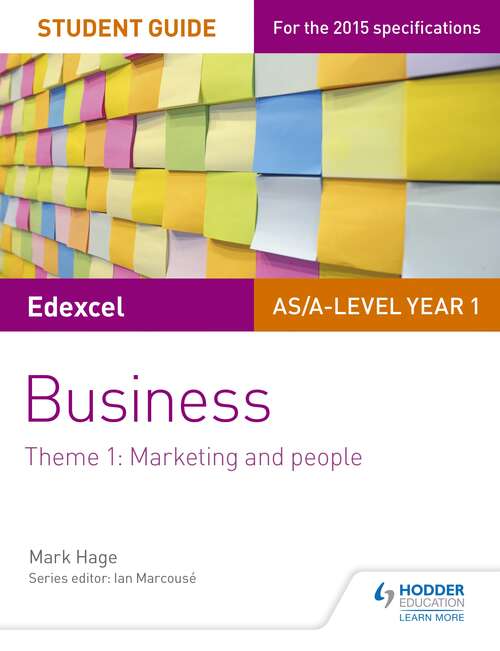 Book cover of Edexcel AS/A-level Year 1 Business Student Guide: Marketing and people
