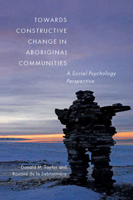 Book cover of Towards Constructive Change in Aboriginal Communities: A Social Psychology Perspective