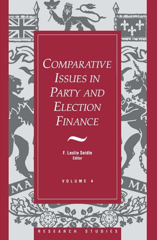 Book cover of Comparative Issues in Party and Election Finance: Volume 4 of the Research Studies