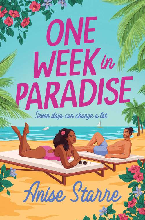 Book cover of One Week in Paradise: A sweet and spicy fake dating romance for summer 2025