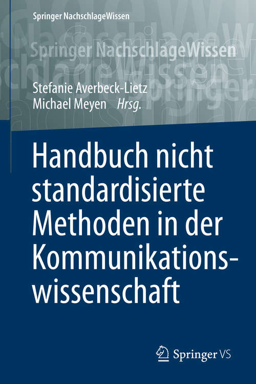Book cover of Handbuch nicht standardisierte Methoden in der Kommunikationswissenschaft