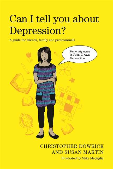 Can I tell you about Depression?: A guide for friends, family and professionals