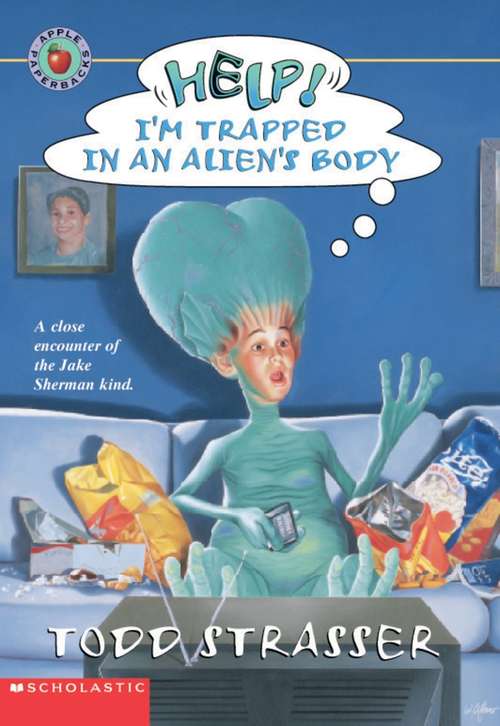 Book cover of Help! I'm Trapped in an Alien's Body