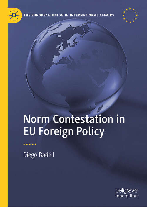 Book cover of Norm Contestation in EU Foreign Policy (The European Union in International Affairs)