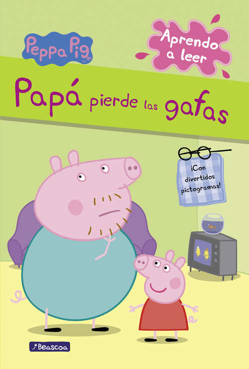 Book cover of Papá pierde las gafas (Peppa Pig. Pictogramas)