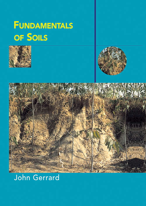 Fundamentals of Soils (Routledge Fundamentals of Physical Geography)