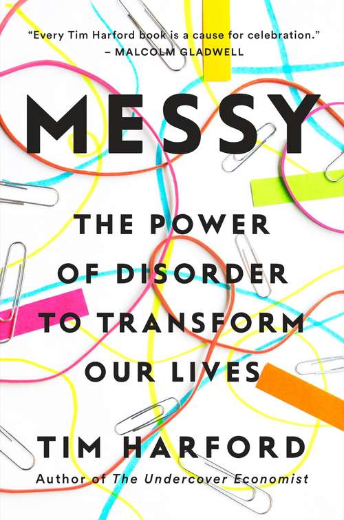 Book cover of Messy: The Power of Disorder to Transform Our Lives