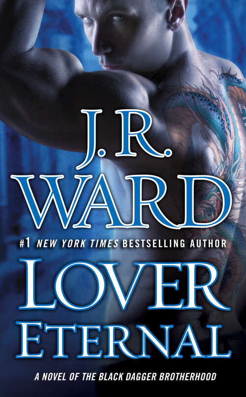 Book cover of Lover Eternal: A Novel of the Black Dagger Brotherhood (Black Dagger Brotherhood #2)