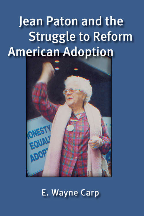 Book cover of Jean Paton and the Struggle to Reform American Adoption