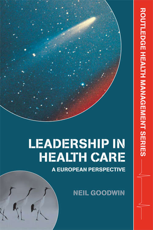 Book cover of Leadership in Health Care: A European Perspective (Health Management)