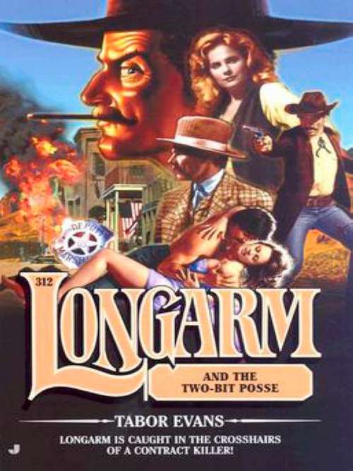 Book cover of Longarm and the Two-Bit Posse (Longarm #312)