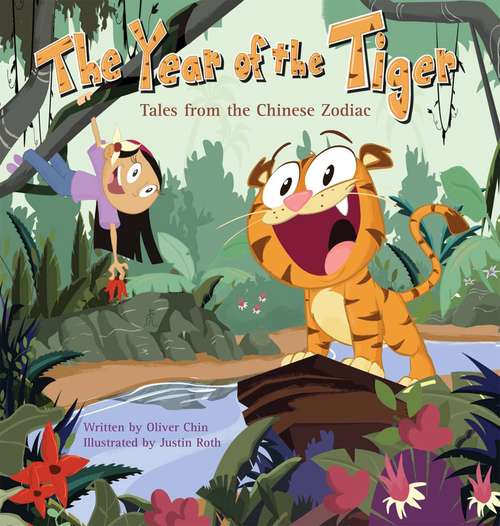 Book cover of The Year of the Tiger: Tales from the Chinese Zodiac