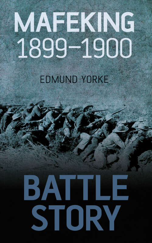 Book cover of Battle Story: Mafeking 1899-1900
