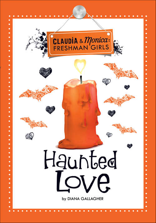 Book cover of Haunted Love (Claudia and Monica: Freshman Girls)
