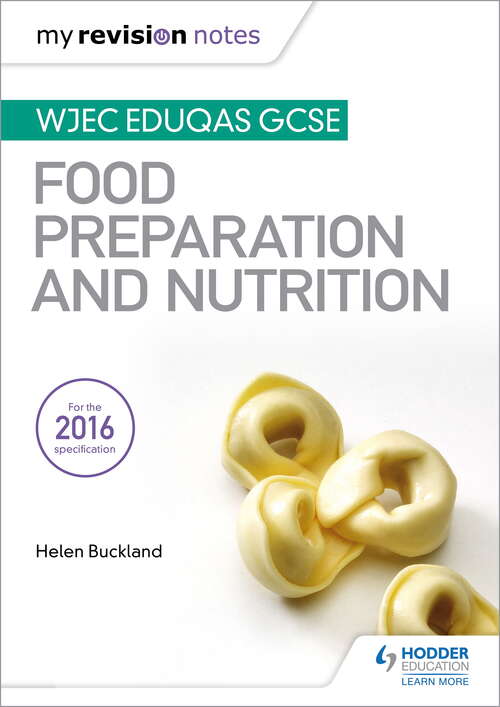 Book cover of My Revision Notes: WJEC Eduqas GCSE Food Preparation and Nutrition