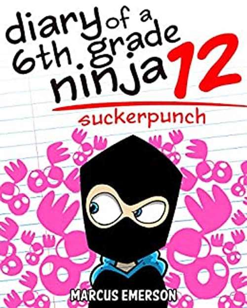 Book cover of Suckerpunch (Diary of a 6th Grade Ninja #12)