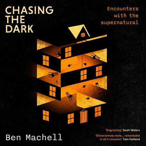 Book cover of Chasing the Dark: Encounters with the supernatural