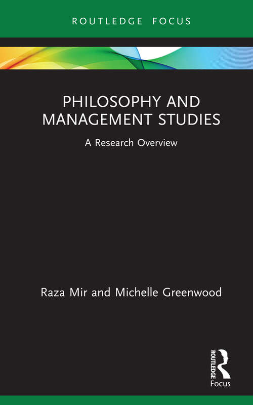 Philosophy and Management Studies: A Research Overview (State of the Art in Business Research)