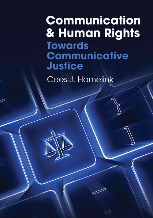 Book cover of Communication and Human Rights: Towards Communicative Justice