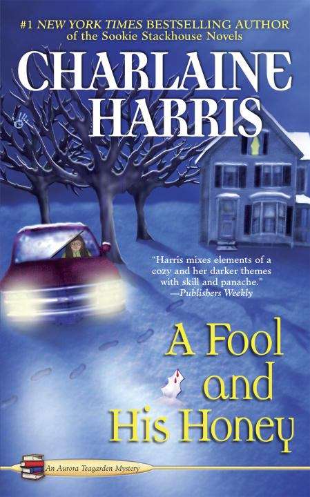 Book cover of A Fool and His Honey (Aurora Teagarden Mysteries, Book #6)