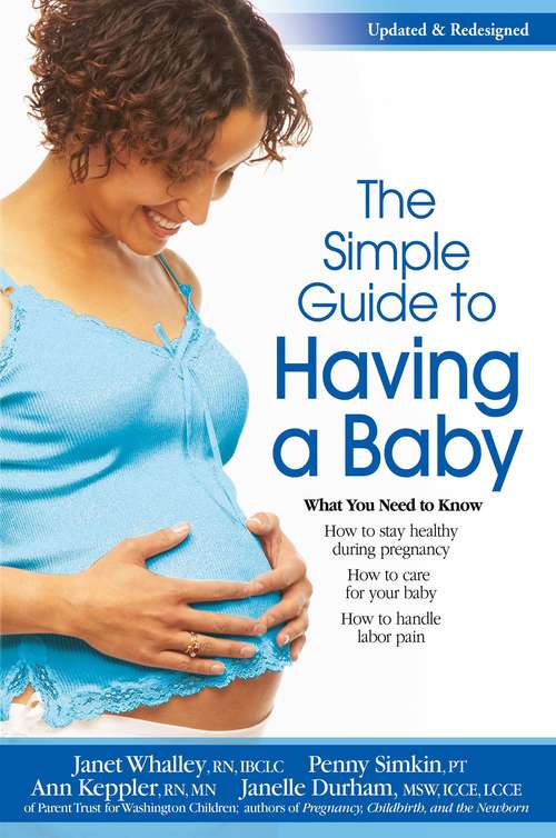 The Simple Guide to Having a Baby: What You Need to Know