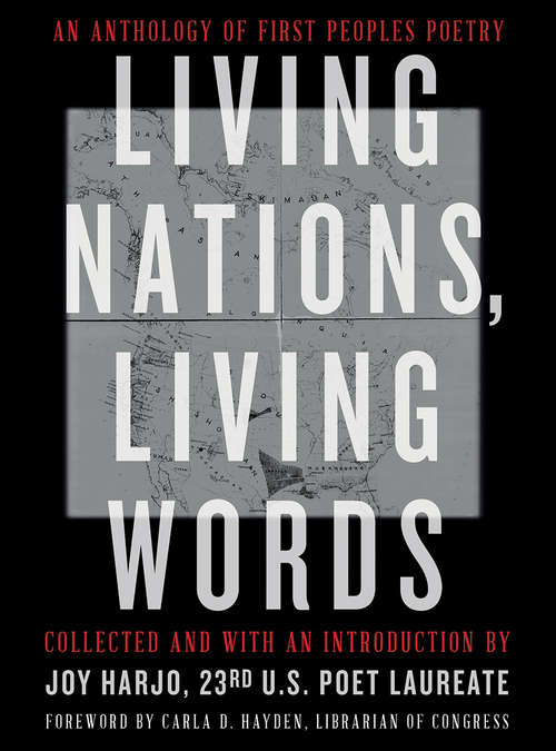 Book cover of Living Nations, Living Words: An Anthology Of First Peoples Poetry