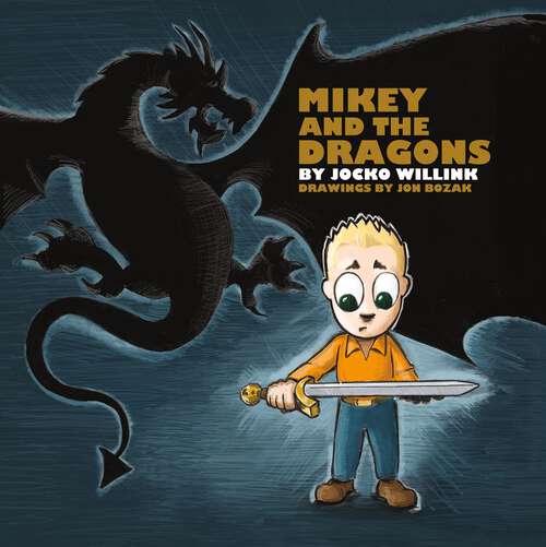 Book cover of Mikey and the Dragons