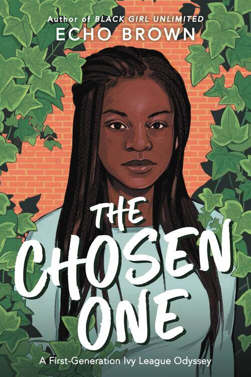 Book cover of The Chosen One: A First-Generation Ivy League Odyssey