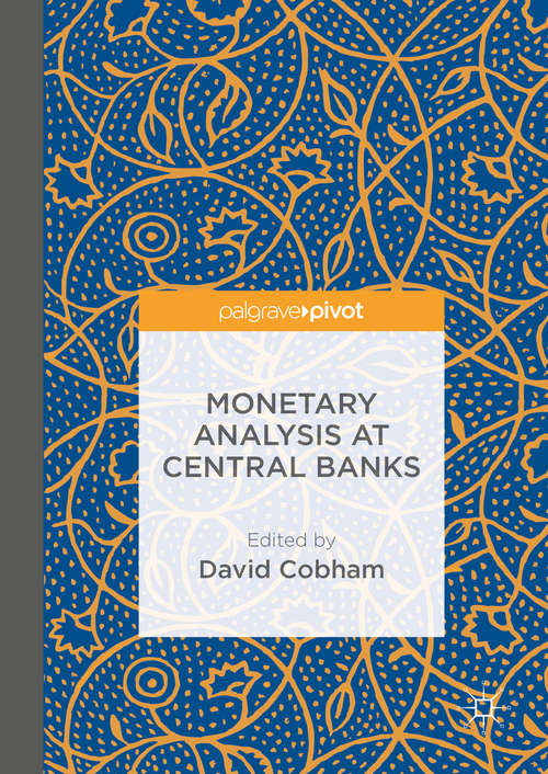 Monetary Analysis at Central Banks