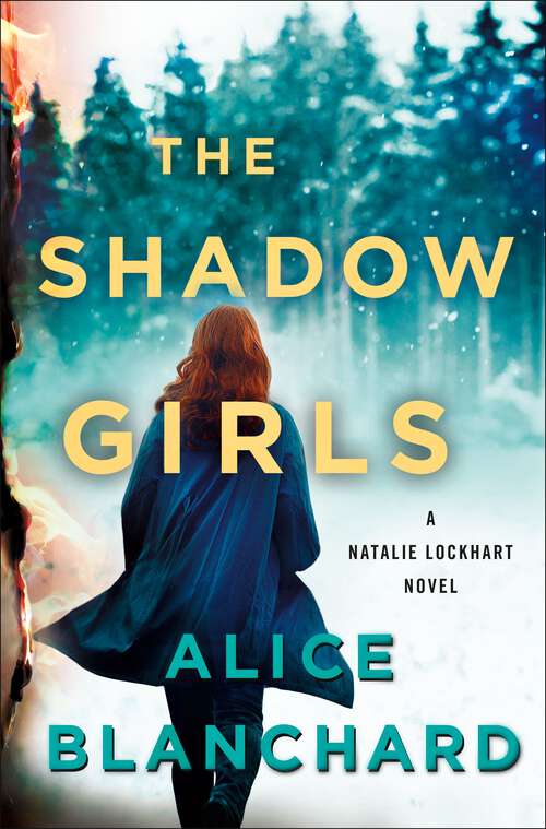 Book cover of The Shadow Girls: A Natalie Lockhart Novel (Natalie Lockhart #4)