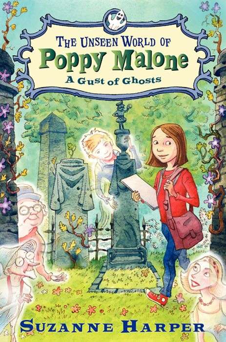 Book cover of The Unseen World of Poppy Malone #2: A Gust of Ghosts