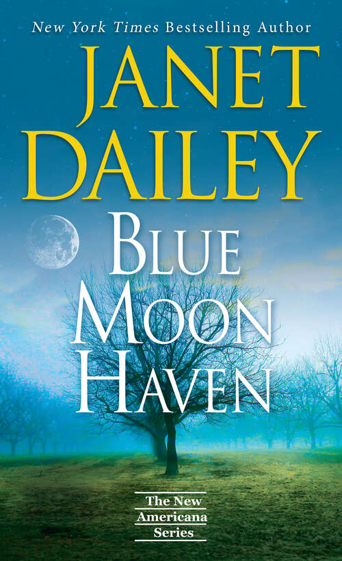Book cover of Blue Moon Haven: A Charming Southern Love Story (The New Americana Series #7)
