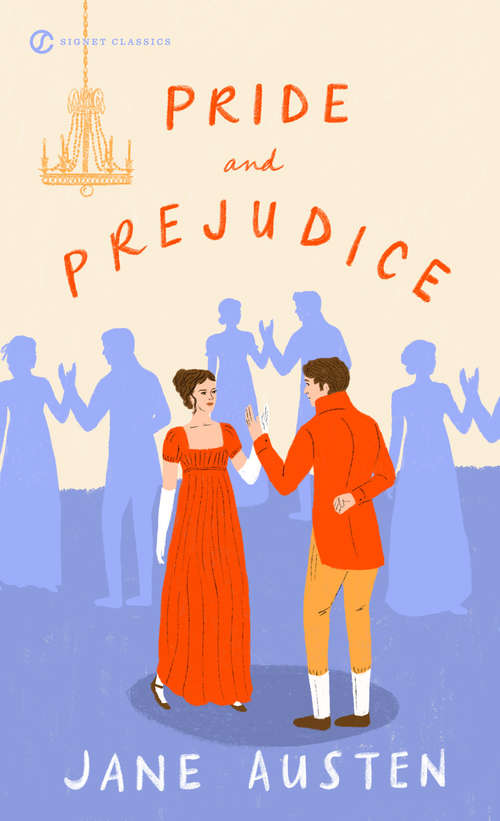 Pride and Prejudice (200th Anniversary Edition): Pride And Prejudice Is A Classic 1813 Romantic Novel Of Manners Written By Jane Austen