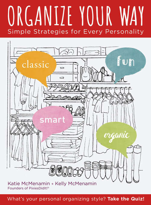 Book cover of Organize Your Way: Simple Strategies for Every Personality