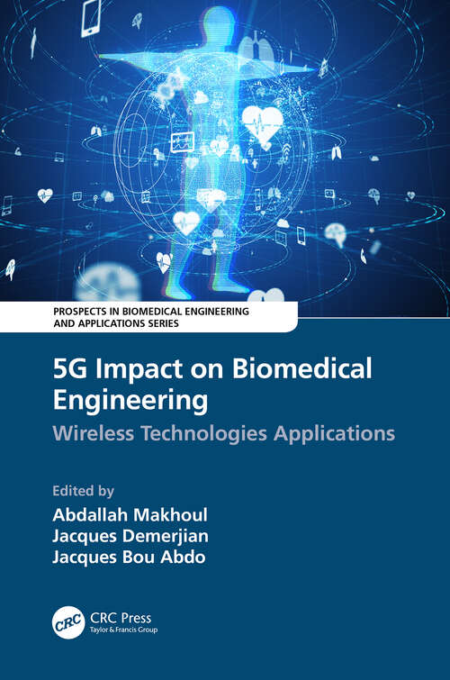 Book cover of 5G Impact on Biomedical Engineering: Wireless Technologies Applications (Prospects in Biomedical Engineering and Applications)
