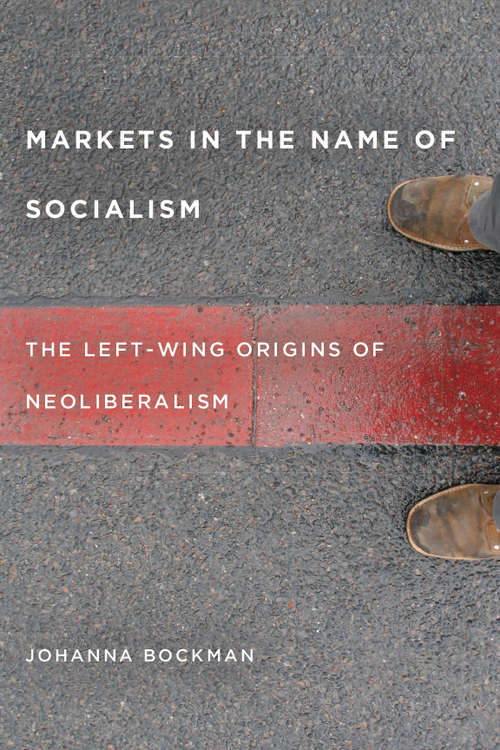 Book cover of Markets in the Name of Socialism