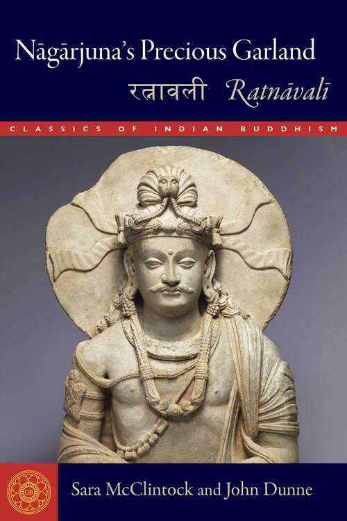 Book cover of Nagarjuna's Precious Garland: Ratnavali (Classics of Indian Buddhism)