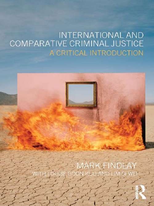 International and Comparative Criminal Justice: A critical introduction