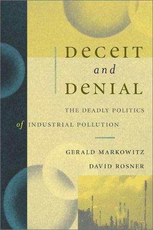 Book cover of Deceit and Denial: The Deadly Politics of Industrial Pollution