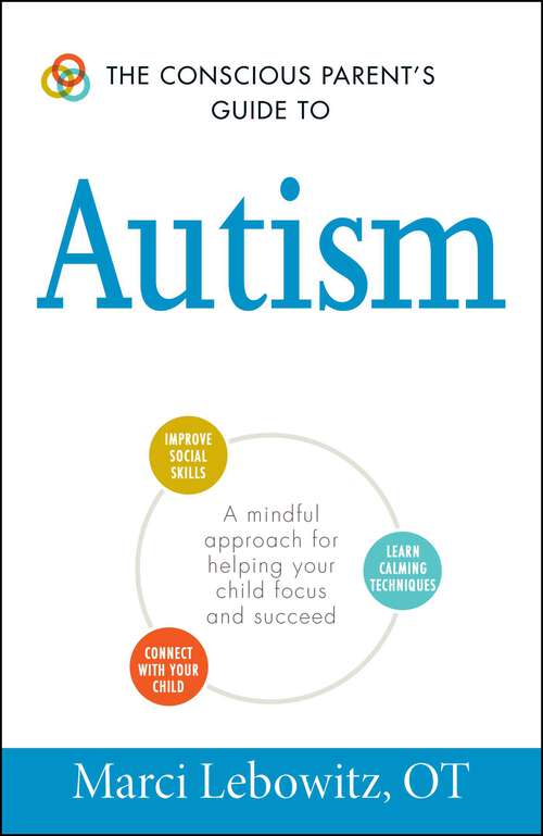 Book cover of The Conscious Parent's Guide to Autism
