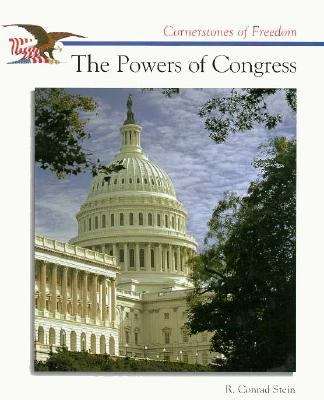 Book cover of The Powers of Congress (Cornerstones of Freedom)