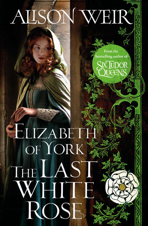 Book cover of Elizabeth of York: Tudor Rose Novel 1