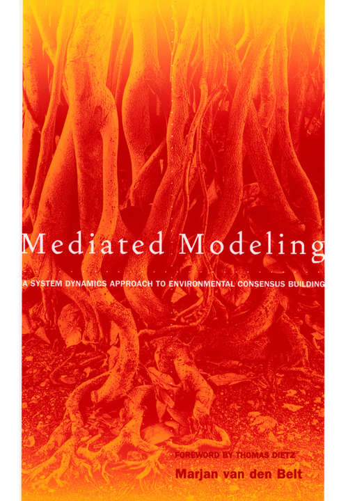 Mediated Modeling: A System Dynamics Approach To Environmental Consensus Building
