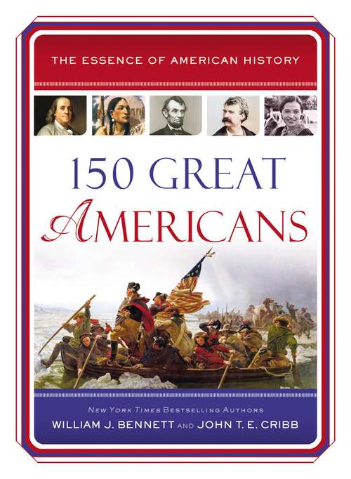 Book cover of 150 Great Americans (Essence of American History)