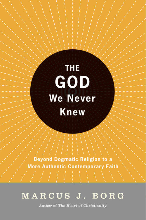 Book cover of The God We Never Knew