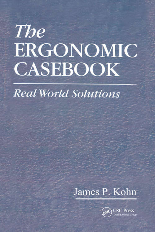 The Ergonomic Casebook: Real World Solutions