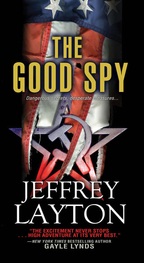Book cover of The Good Spy (A Yuri Kirov Thriller #1)