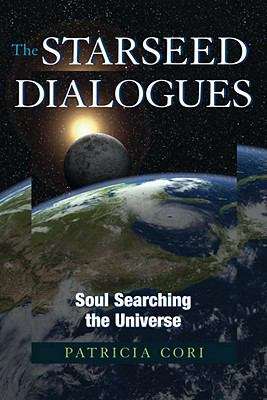 Book cover of The Starseed Dialogues: Soul Searching the Universe
